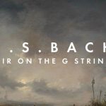 Muzica zilei de astăzi: Bucuria liniștii – Air on a G String de Johann Sebastian Bach Bach - Air - 16 9